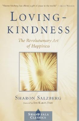 Lovingkindness: The Revolutionary Art of Happiness By Sharon Salzberg Cover Image