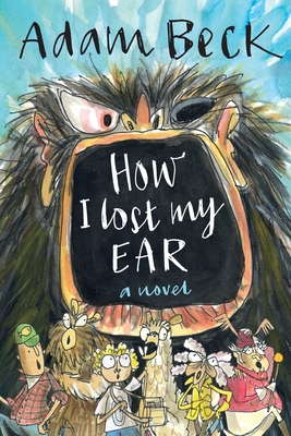 How I Lost My Ear (Grandpa Gristle's Bedtime Tales) How I Lost My Ear (Grandpa Gristle's Bedtime Tales) cover
