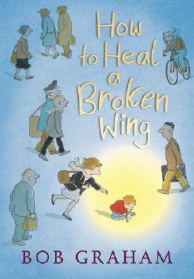 Cover for How to Heal a Broken Wing