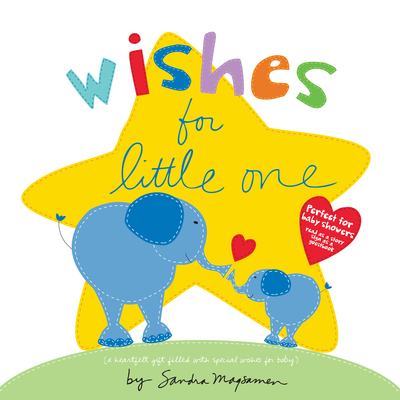 Wishes for Little One: Perfect for baby showers! Read as a story, sign as a guestbook (Welcome Little One Baby Gift Collection)