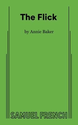 The Flick By Annie Baker Cover Image