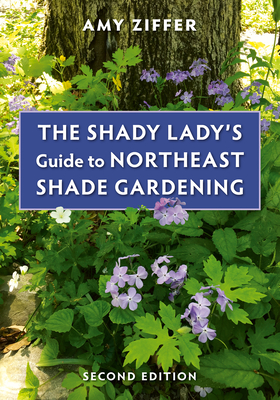 The Shady Lady's Guide to Northeast Shade Gardening Cover Image