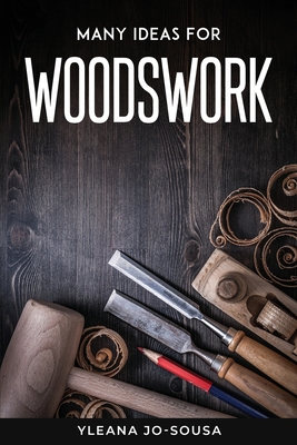 Many Ideas For Woodswork Cover Image
