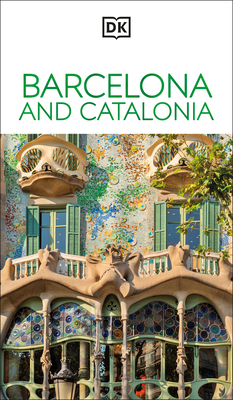 DK Barcelona and Catalonia: Must-See Sights. Culture & History. Detailed Maps & Tours. Covers Costa Brava, Girona, & more (Travel Guide)