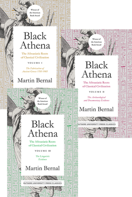Black Athena (3 vol set): The Afroasiatic Roots of Classical Civilization By Martin Bernal Cover Image