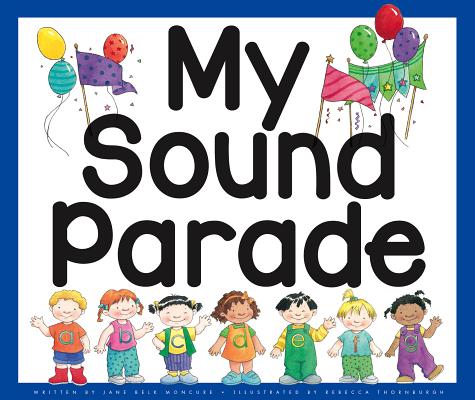 My Sound Parade By Jane Belk Moncure, Rebecca Thornburgh (Illustrator) Cover Image