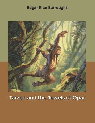Tarzan and the Jewels of Opar