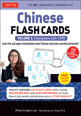 Chinese Flash Cards Kit Volume 3: Hsk Upper Intermediate Level (Online Audio Included) [With Organizing Ring and CD (Audio) and Booklet] By Philip Yungkin Lee, Jun Yang (Revised by) Cover Image