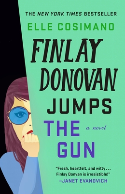 Finlay Donovan Jumps the Gun (The Finlay Donovan Series #3) By Elle Cosimano Cover Image
