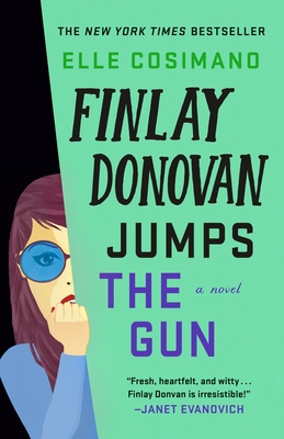 Finlay Donovan Jumps the Gun: A Novel (The Finlay Donovan Series #3) By Elle Cosimano Cover Image