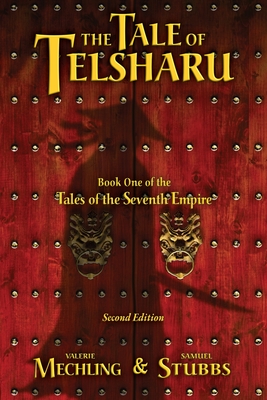 The Tale of Tesharu: Book One of the Tales of the Seventh Empire Cover Image