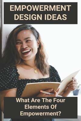 Empowerment Design Ideas: What Are The Four Elements Of Empowerment?: Empower Design Dc Cover Image