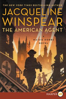 The American Agent: A Maisie Dobbs Novel By Jacqueline Winspear Cover Image