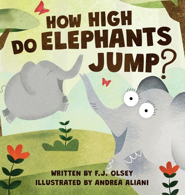How High Do Elephants jump? Cover Image