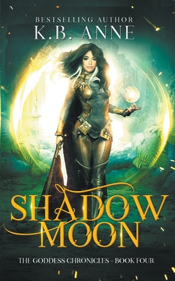 Shadow Moon (Goddess Chronicles)