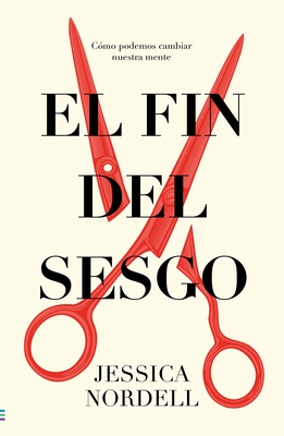 Fin del Sesgo, El (Antes Ponle Fin Al Sesgo) Cover Image