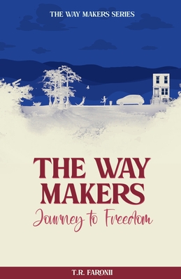 The Waymakers: A Journey to Freedom Cover Image