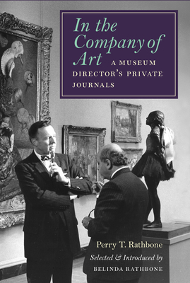 In the Company of Art: A Museum Director's Private Journals Cover Image