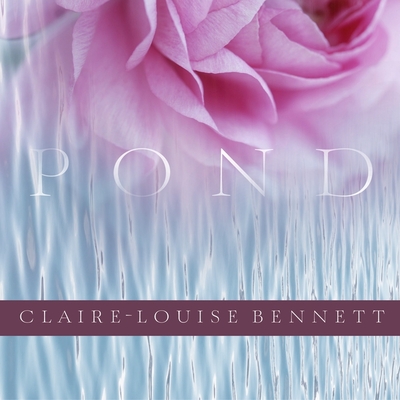 Pond By Claire-Louise Bennett, Lucy Rayner (Read by) Cover Image