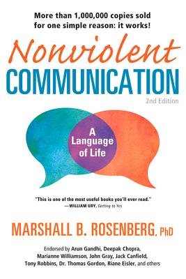 Nonviolent Communication: A Language of Life: Life-Changing Tools for Healthy Relationships Cover Image