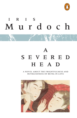 A Severed Head By Iris Murdoch Cover Image