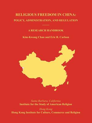 Religious Freedom in China: Policy, Administration, and Regulation: A Research Handbook Cover Image