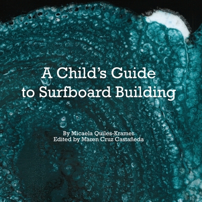A Child's Guide to Surfboard Building. Cover Image