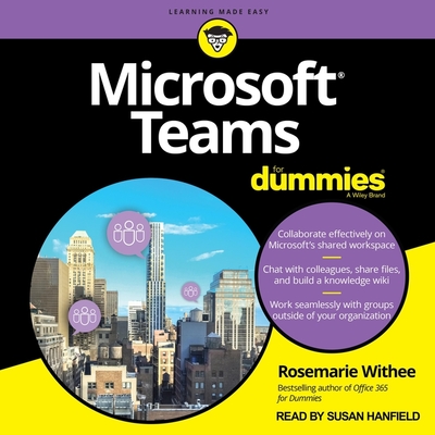 Microsoft Teams for Dummies Lib/E By Susan Hanfield (Read by), Rosemarie Withee Cover Image