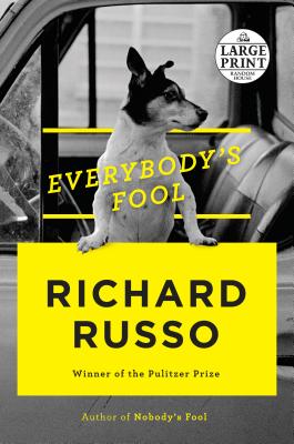 Everybody's Fool: A novel By Richard Russo Cover Image