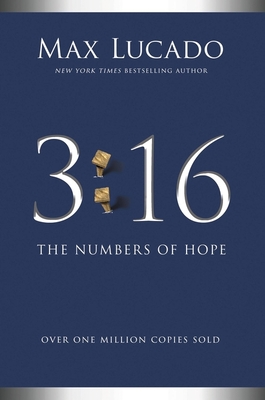 3:16: The Numbers of Hope By Max Lucado Cover Image