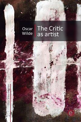The Critic as Artist (Oscar Wilde Collection #5)