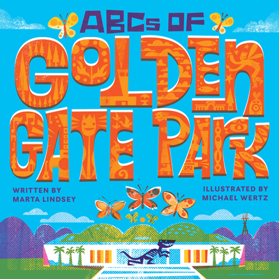 ABCs of Golden Gate Park By Marta Lindsey, Michael Wertz (Illustrator) Cover Image