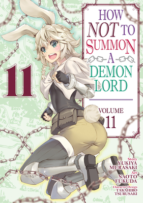 How NOT to Summon a Demon Lord (Manga) Vol. 11 By Yukiya Murasaki Cover Image