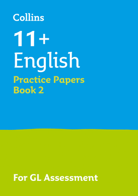 Collins 11+ Success – 11+ English Practice Papers Book 2: For the 2020 GL Assessment Tests By Collins 11+, Beatrix Parnaby-Price Cover Image
