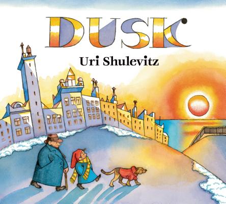 Dusk By Uri Shulevitz, Uri Shulevitz (Illustrator) Cover Image