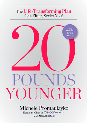 20 Pounds Younger: The Life-Transforming Plan for a Fitter, Sexier You! Cover Image