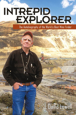 Intrepid Explorer: The Autobiography of the World's Best Mine Finder Cover Image