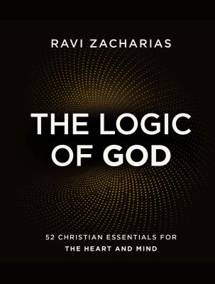 The Logic of God: 52 Christian Essentials for the Heart and Mind Cover Image