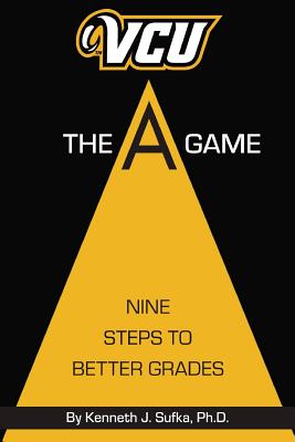 VCU The A Game: Nine Steps to Better Grades Cover Image