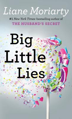 Big Little Lies By Liane Moriarty Cover Image