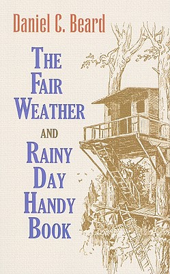 The Fair Weather and Rainy Day Handy Book (Dover Children's Activity Books) Cover Image