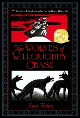 Cover for The Wolves of Willoughby Chase (Wolves Chronicles Series #1)