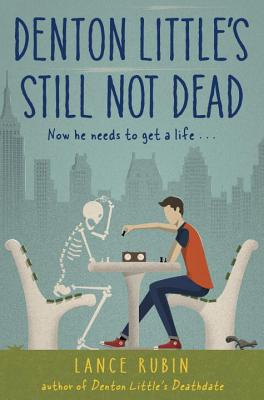 Denton Little's Still Not Dead (Denton Little Series #2)