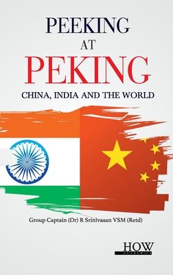 Peeking at Peking China, India and the World Cover Image