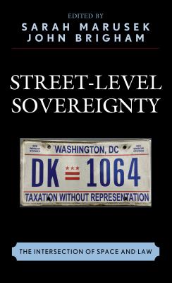 Street-Level Sovereignty: The Intersection of Space and Law Cover Image