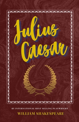 Julius Caesar: The Classic, Bestselling William Shakespeare Play Cover Image