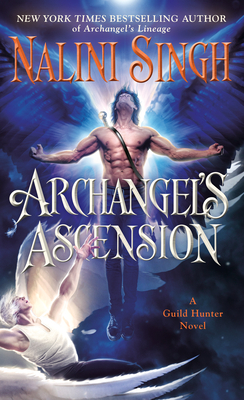 Archangel's Ascension (A Guild Hunter Novel #17) By Nalini Singh Cover Image