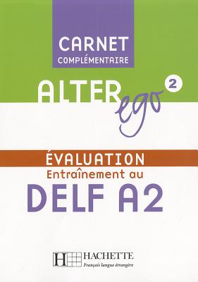 Alter Ego: Niveau 2 Carnet D'Evaluation Delf A2 Cover Image