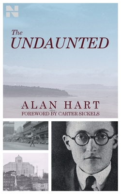 The Undaunted By Alan Hart, Carter Sickels (Foreword by) Cover Image