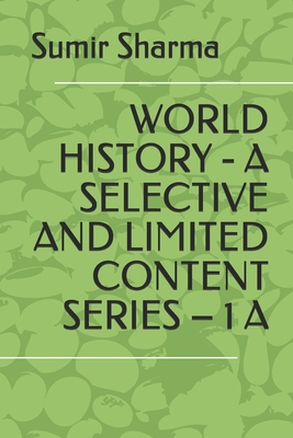 World History - A Selective and Limited Content Series - 1 a Cover Image